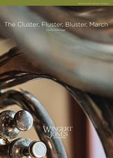 Cluster, Fluster, Bluster March Concert Band sheet music cover